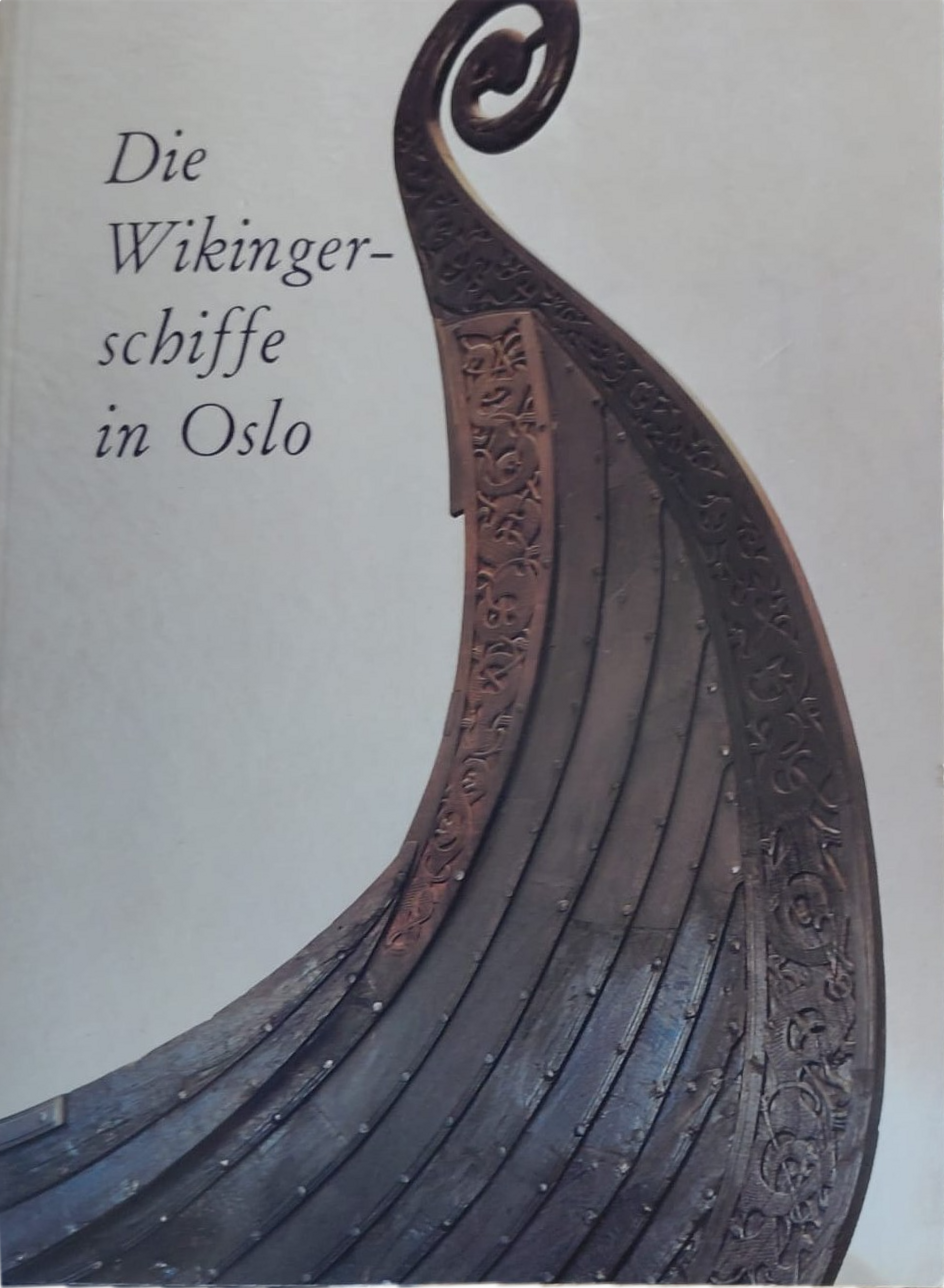 float-right small "Umschlag: Thorleif Sjøvold, Die Wikingerschiffe in Oslo (Universitetets Oldsaksamling, Oslo 1979)"